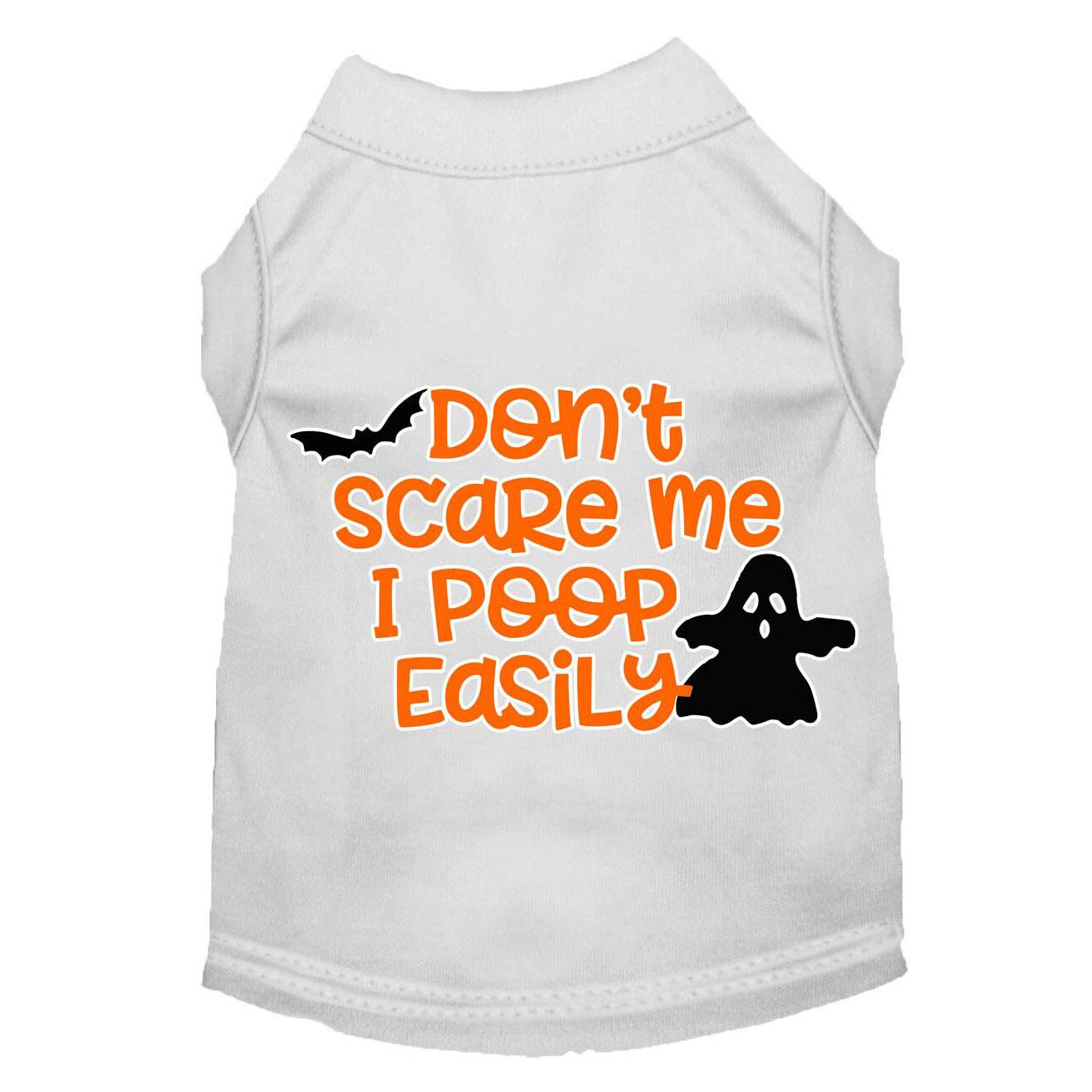 Don't Scare Me I Poop Easily Halloween Dog T-Shirt - White
