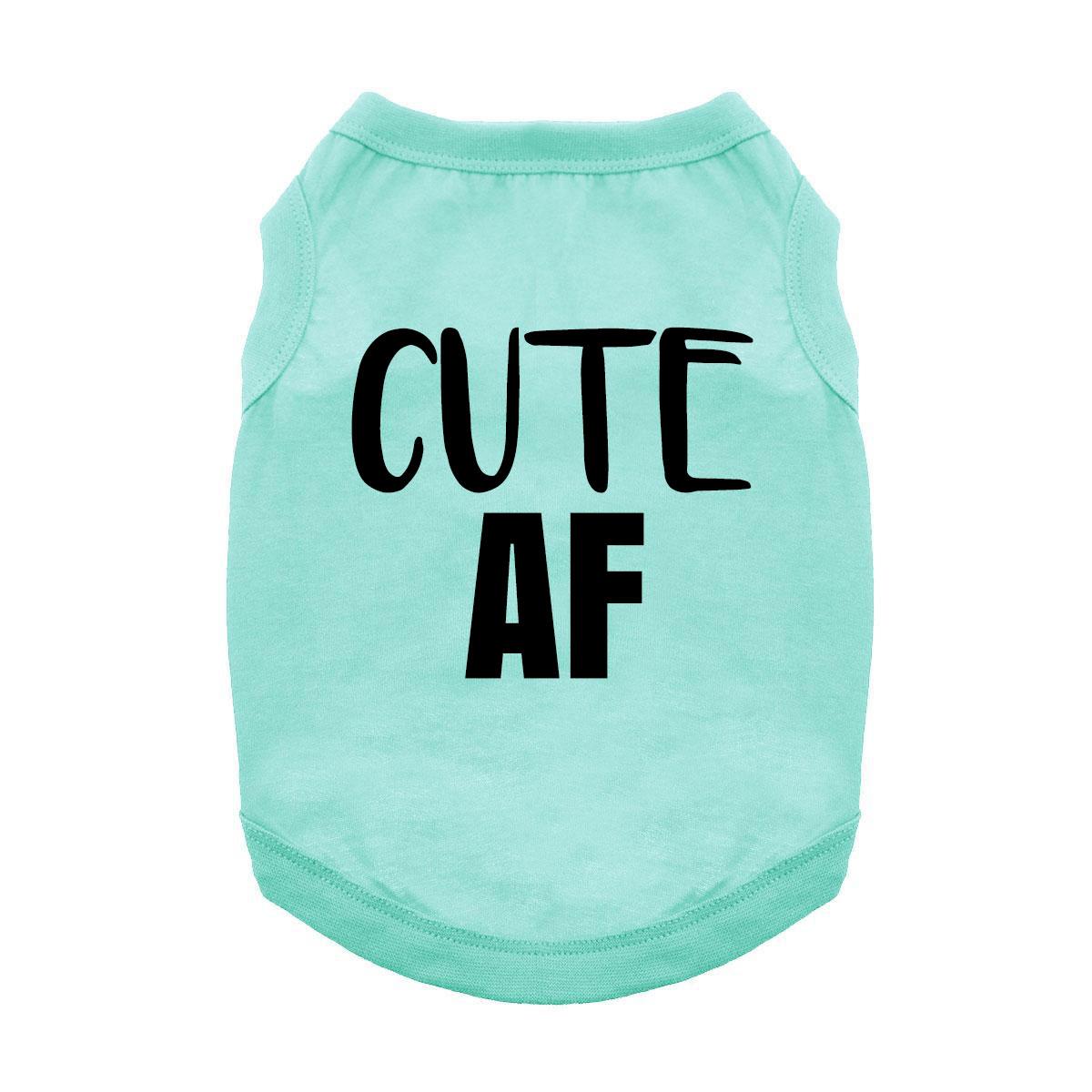 Cute AF Dog Shirt - Aqua