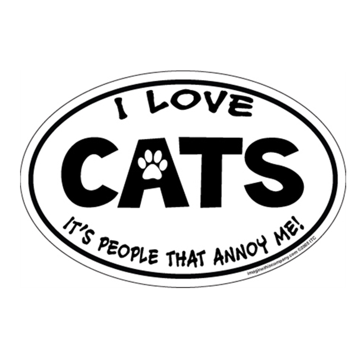 I Love Cats...It's People That Annoy Me! Oval Magnet