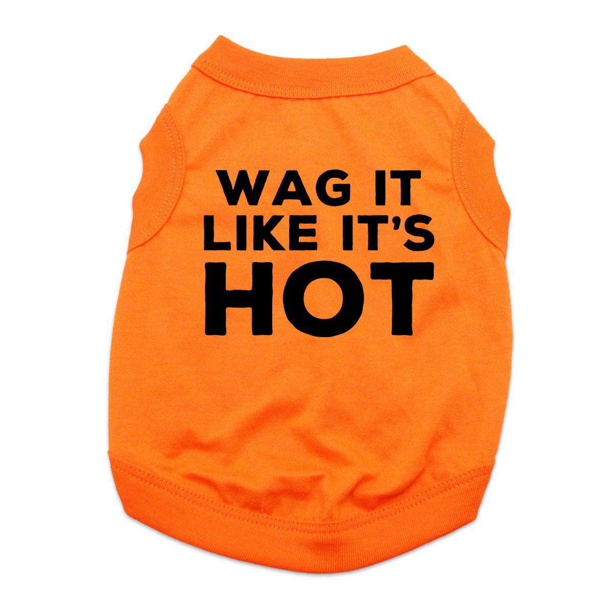 Wag It Like It's Hot Dog Shirt - Orange