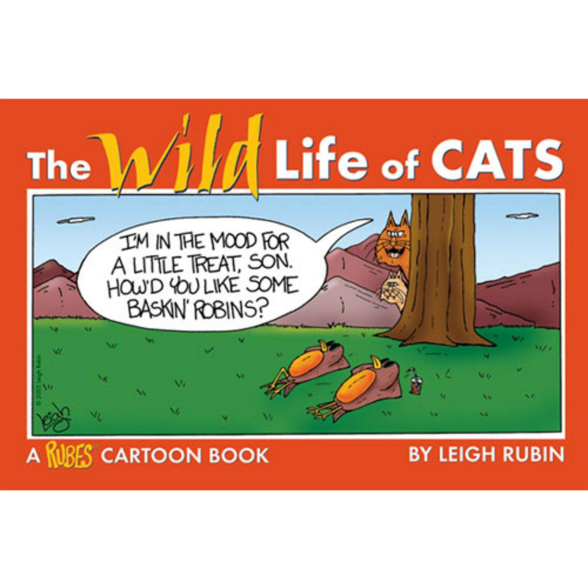 The Wildlife of Cats; A Rubes Cartoon Book for Humans