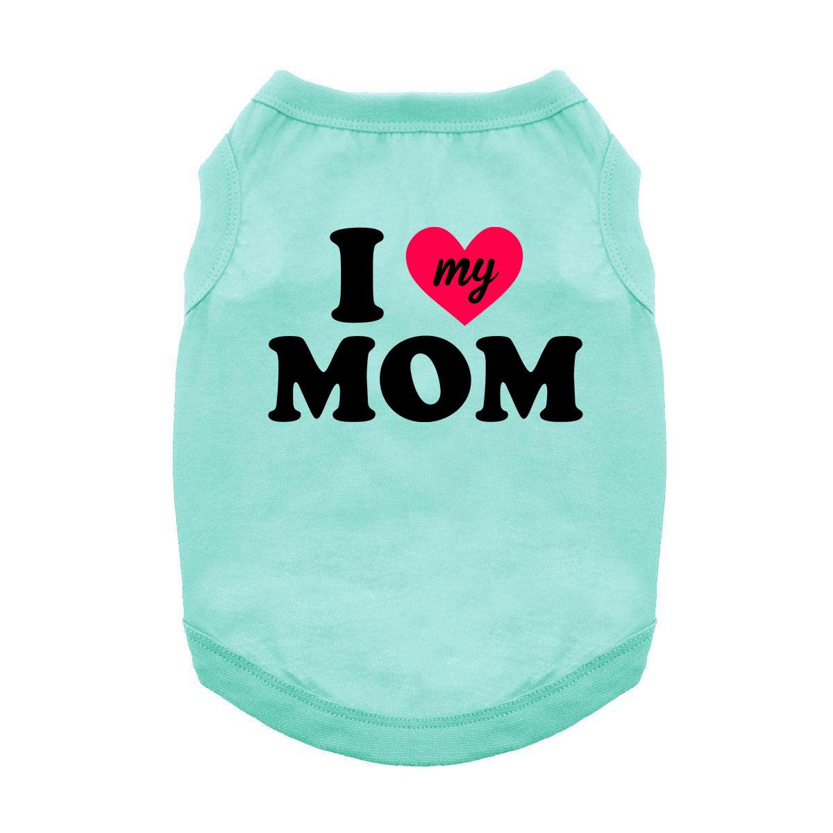 I Heart My Mom Dog Shirt - Aqua