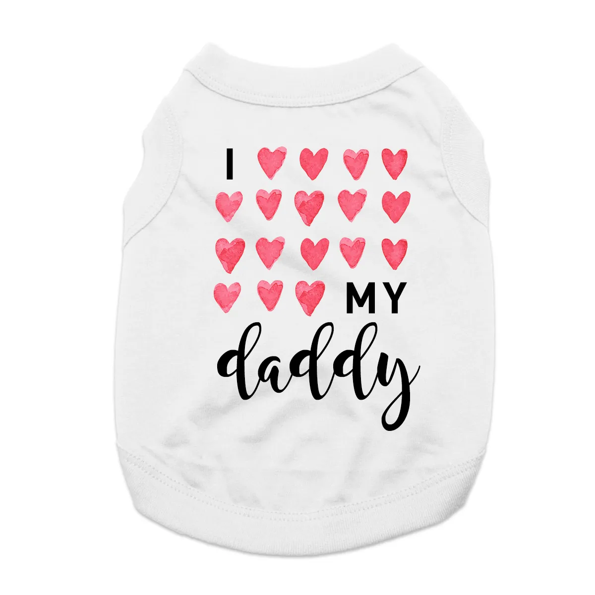 I Love My Daddy Dog Shirt - White