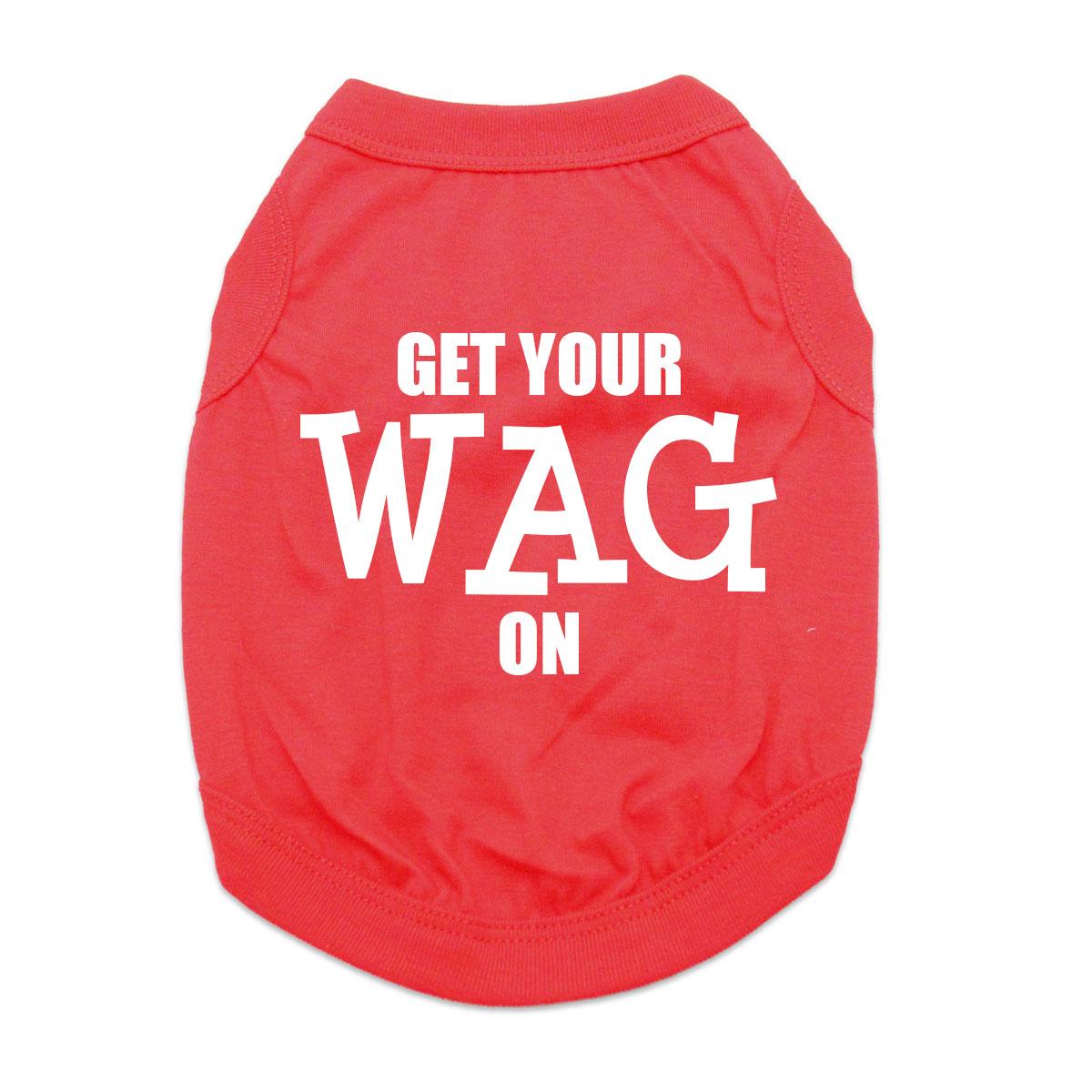 Get Your Wag On Dog Shirt - Red