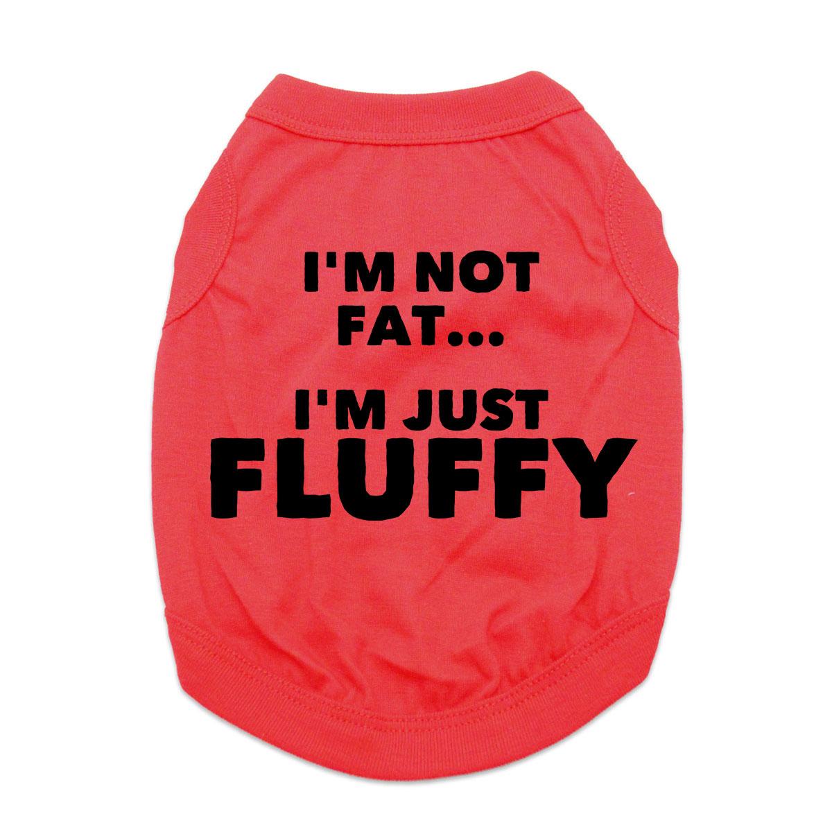 Not Fat Just Fluffy Dog Shirt - Red