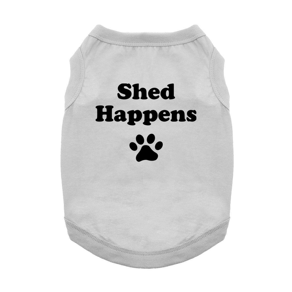 Shed Happens Dog Shirt - Gray
