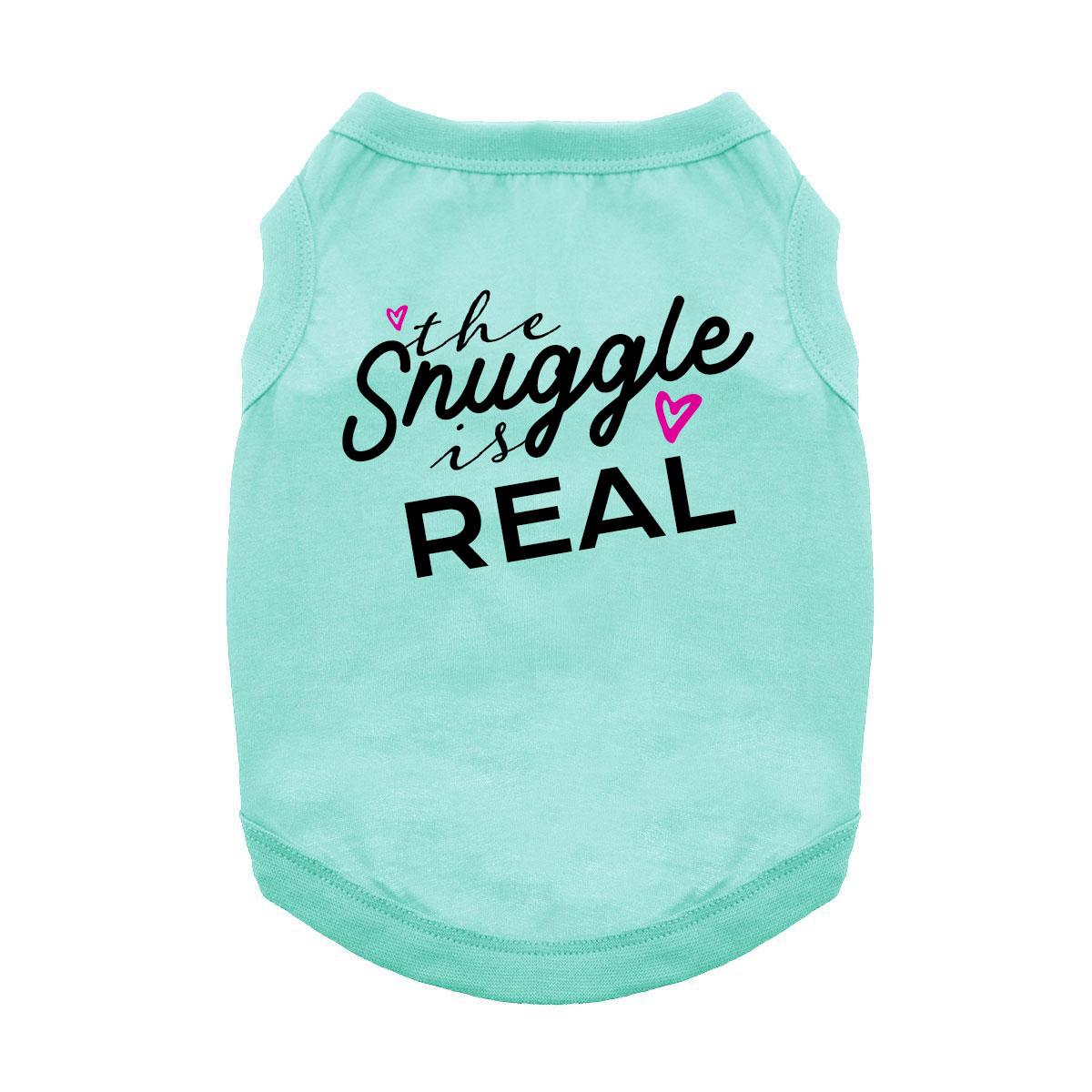 The Snuggle is Real Dog and Cat Shirt - Aqua
